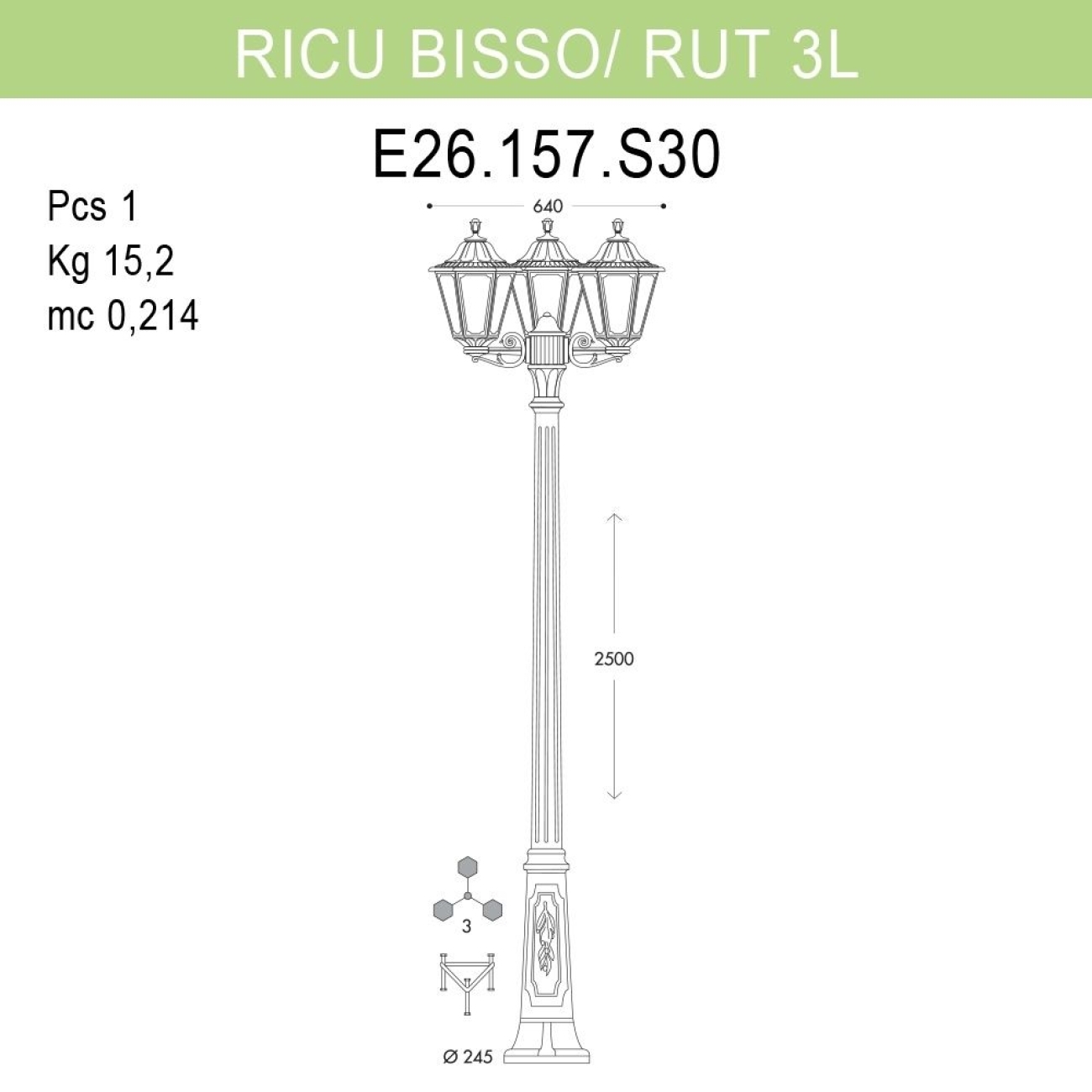 Светильник уличный Fumagalli Ricu Bisso/Rut 3L E26.157.S30.VXE27