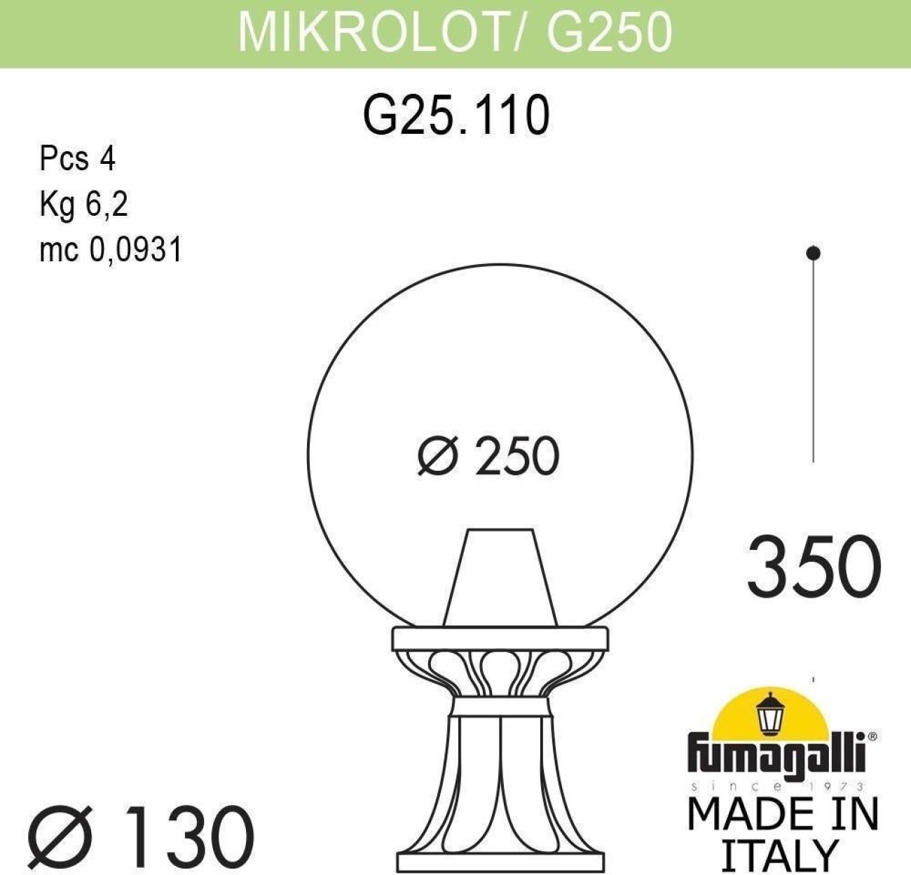 Наземный светильник IP55 уличный Fumagalli Microlot/G250. G25.110.000.VXE27 в форме шара